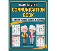 Poco Publishing Caregiving Communication Book for Non Verbal Adults (Tascabile)