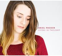 Pocock Ariel - Living in Twilight