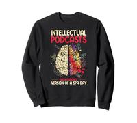 Podcast Intellettuali Sono Il Mio Giorno Spa Cerebrale Felpa