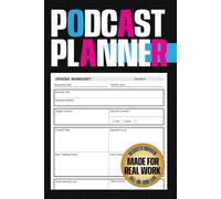 Podcast Planner: Episode Planning, Guest Tracking, Content Organization, Promotion, and Monthly Growth Review for Podcasters and Podcast Hosts