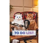 Podcast Studio Cats with Headphones To Do List Planner: 6x9 Inch Daily Task Organizer (86 Pages) - Fun Broadcast Aesthetic Notebook for Priorities & Playful Productivity