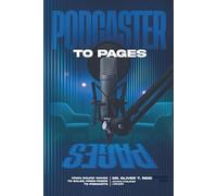 Podcaster to Pages: From Sound Waves to Sales, From Pages to Podcasts