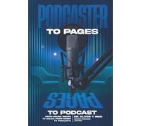 Podcaster to Pages: From Sound Waves to Sales, From Pages to Podcasts