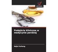 Podej¿cia kliniczne w medycynie perskiej