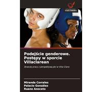 Podej¿cie genderowe. Post¿py w sporcie Villaclarean: Dowody pracy z perspektyw¿ p¿ci w Villa Clara