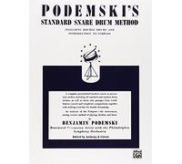 Podemski's Standard Snare Drum Method: Including Double Drums and Introduction to Timpani by B Arr. Cir Podemski (1-Jun-1986) Paperback