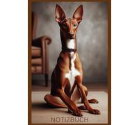 Podenco Notizbuch, Buch: Das perfekte Geschenk für Liebhaber & Jagdhund Fans, Buch mit Hundemotiv: Tagebuch, Journal, Taschenbuch, Kalender, Notebook ... Softcover, Deko, Bild, Welpen, Canario