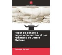 Poder de género e hegemonia patriarcal nos romances de Qaisra Shahraz