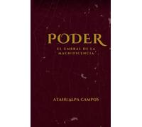 Poder: El umbral de la magnificencia: 4