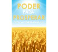 Poder para prosperar: Vivir en el Deuteronomio 8:18