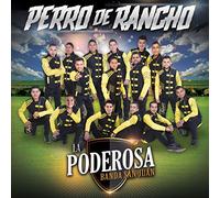 Poderosa Banda San Juan - Perro De Rancho