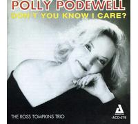 Podewell, Polly - Dont You Know I Care