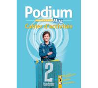 Podium 2 - Cahier d'activités (A1-A2)