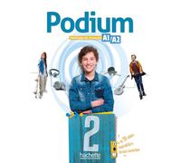 Podium 2 Méthode de français A1/A2: Livre de l'élève
