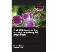 Podofilliotoksyna i jej analogi - cudowny lek przysz¿o¿ci