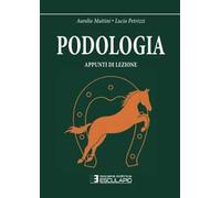 Podologia. Appunti di lezione