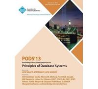 Pods 13 Proceedings of the 32nd Symposium on Principles of Database (Tascabile)
