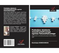 Podwójne dzia¿anie monokrystalicznego ogniwa fotowoltaicznego: Bezpo¿rednia i po¿rednia polaryzacja modelu KX0B22-12X1F
