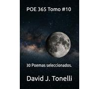 POE 365 Tomo #10: 30 Poemas seleccionados.