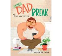 Poe Avondet The Dad Break (Copertina rigida)