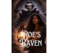 POE’S RAVEN: A Novel of Edgar Allan Poe and the Raven King