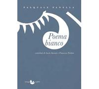Poema bianco. Nuova ediz.