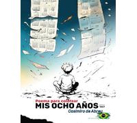 Poema para colorear: MIS OCHO AÑOS - Casimiro de Abreu - escrito en 1857