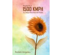 Poemario a 1500 KMPH: La Imperfección del Edén
