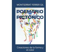 POEMARIO PICTÓRICO: Creaciones de la forma y el color