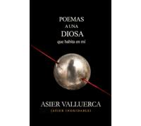 Poemas a una diosa: que habita en mí