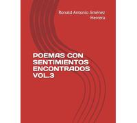 POEMAS CON SENTIMIENTOS ENCONTRADOS VOL.3