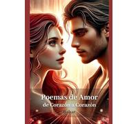 Poemas de Amor de Corazón a Corazón
