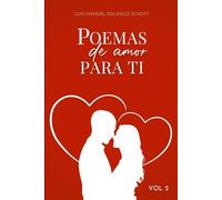 Poemas de Amor para ti. Volumen 2
