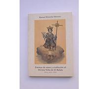 Poemas de amor y exaltación al divino niño de El Balate (Mula,