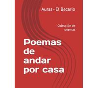 Poemas de andar por casa: Colección de poemas