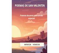 POEMAS DE SAN VALENTIN: Poemas de amor, humor y desgracia