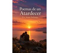 Poemas de un Atardecer: Un amor infinito