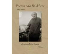 Poemas do Bô Maia: -Edição póstuma -