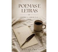 POEMAS E LETRAS: Entre o amor e a vida