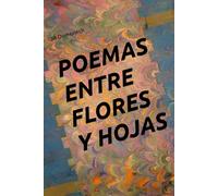 POEMAS ENTRE FLORES Y HOJAS