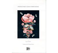 Poemas para almas torturadas/ Poems for Tortured Souls