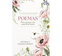POEMAS PARA LA VIDA: Para quienes aún creen en el amor