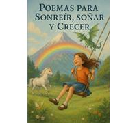 Poemas para Sonreír, Soñar y Crecer