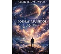 POEMAS REUNIDOS 2003-2023: ANTOLOGÍA REVISADA