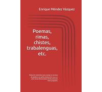 Poemas, rimas, chistes, trabalenguas, etc.: Redacción sistemática para corregir la escritura de palabras con grafías dudosas (b, v, g, j, y, z; entre ... Recomendado desde preescolar hasta posgrados.