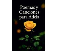 Poemas y Canciones para Adela