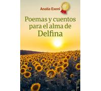Poemas y cuentos para el alma de Delfina