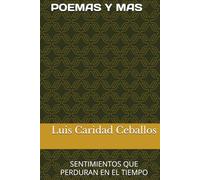POEMAS Y MAS: SENTIMIENTOS QUE PERDURAN EN EL TIEMPO