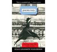 Poemcrazy: Freeing Your Life with Words