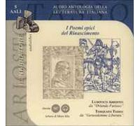 Poemi epici del Rinascimento: Orlando furioso-Gerusalemme liberata. Audiolibro. CD Audio